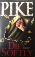 Die Softly by Christopher Pike