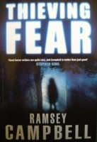 Book Review: Thieving Fear by Ramsey Campbell