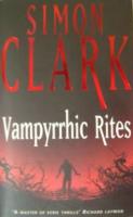 Vampyrrhic Rites by Simon Clark