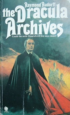 Book Review: The Dracula Archives by Raymond Rudorff