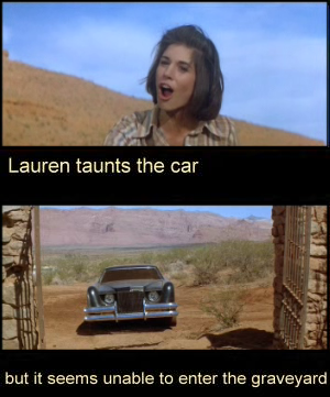 Lauren taunts The Car, but it won't enter hallowed ground
