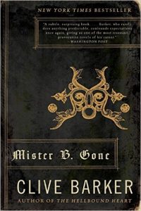 Book Review: Mister B. Gone By Clive Barker