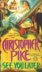 Book Review: See You Later By Christopher Pike