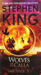 Book Review: Wolves of the Calla (Dark Tower 5) By Stephen King
