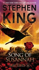 Book Review: Song of Susannah (Dark Tower 6) By Stephen King