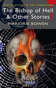 Book Review: The Bishop of Hell & Other Stories by Marjorie Bowen (Wordsworth Editions: Tales of Mystery and the Supernatural)