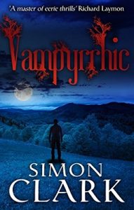 Book Review: Vampyrrhic by Simon Clark