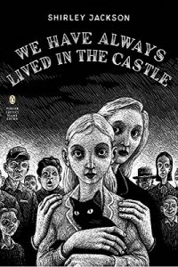 Book Review: We Have Always Lived in the Castle by Shirley Jackson