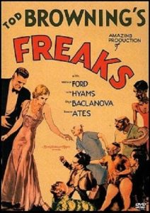 Poster for the 1932 Movie Freaks (Directed by Tod Browning). If you want to know more about Freaks please check out my movie review.
