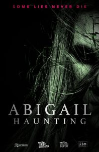 Abigail Haunting (2020): Indie Horror Movie