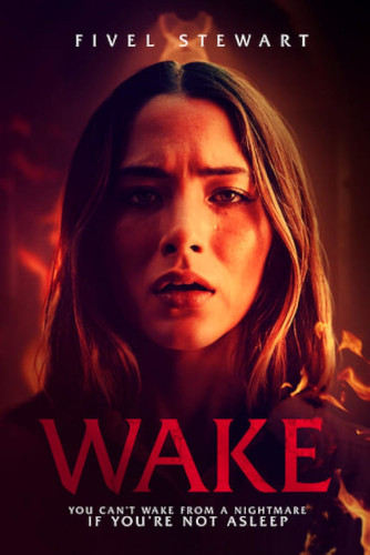 Wake (2024) - Promotional image featuring Fivel Stewart