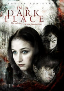 In a Dark Place (2006) - Promotional Artwork Featuring Leelee Sobieski