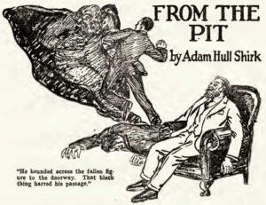 Illustration from Weird Tales magazine From the Pit by Adam Hull Shirk: Copy of the illustration for the story, taken from Weird Tales (May 1927 issue)